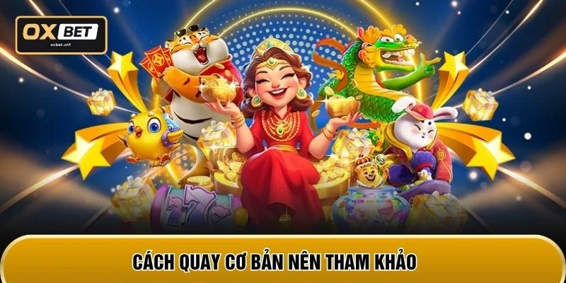Cách quay cơ bản nên tham khảo