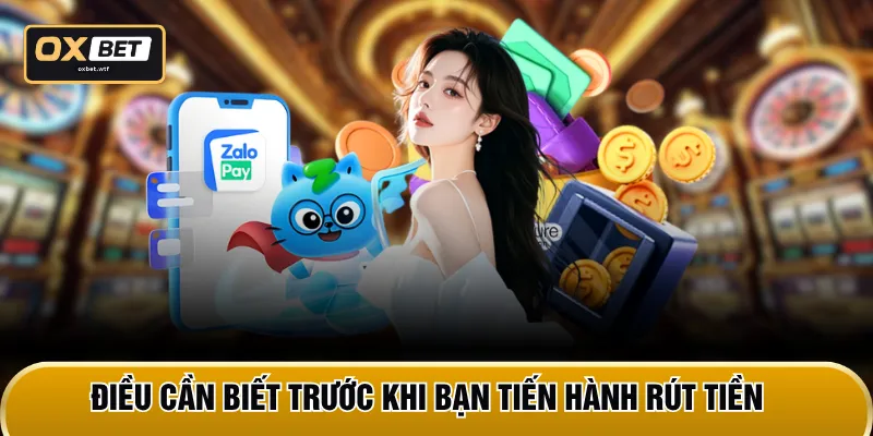 Điều cần biết trước khi bạn tiến hành rút tiền