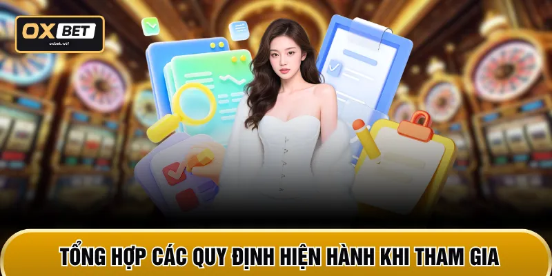 Tổng hợp các quy định hiện hành khi tham gia